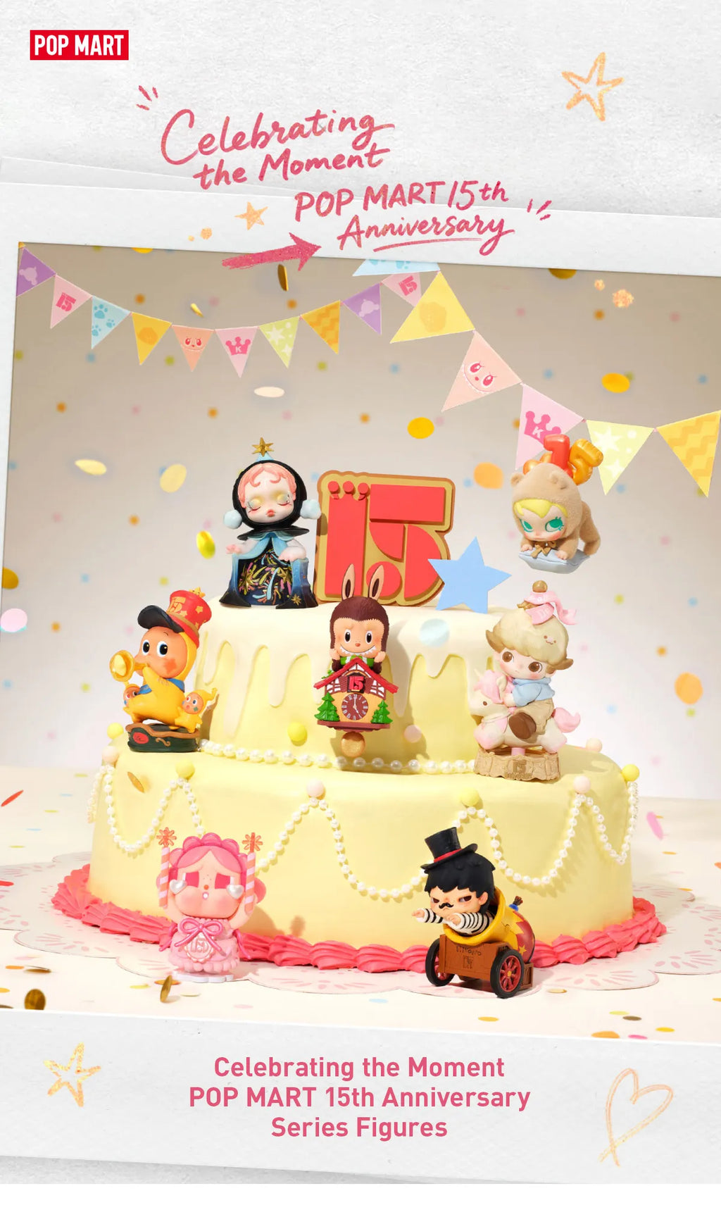 Celebrating the Moment POP MART 15th Anniversary Series Figures