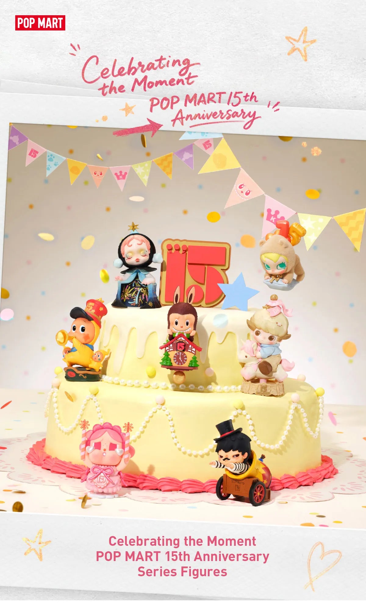Celebrating the Moment POP MART 15th Anniversary Series Figures